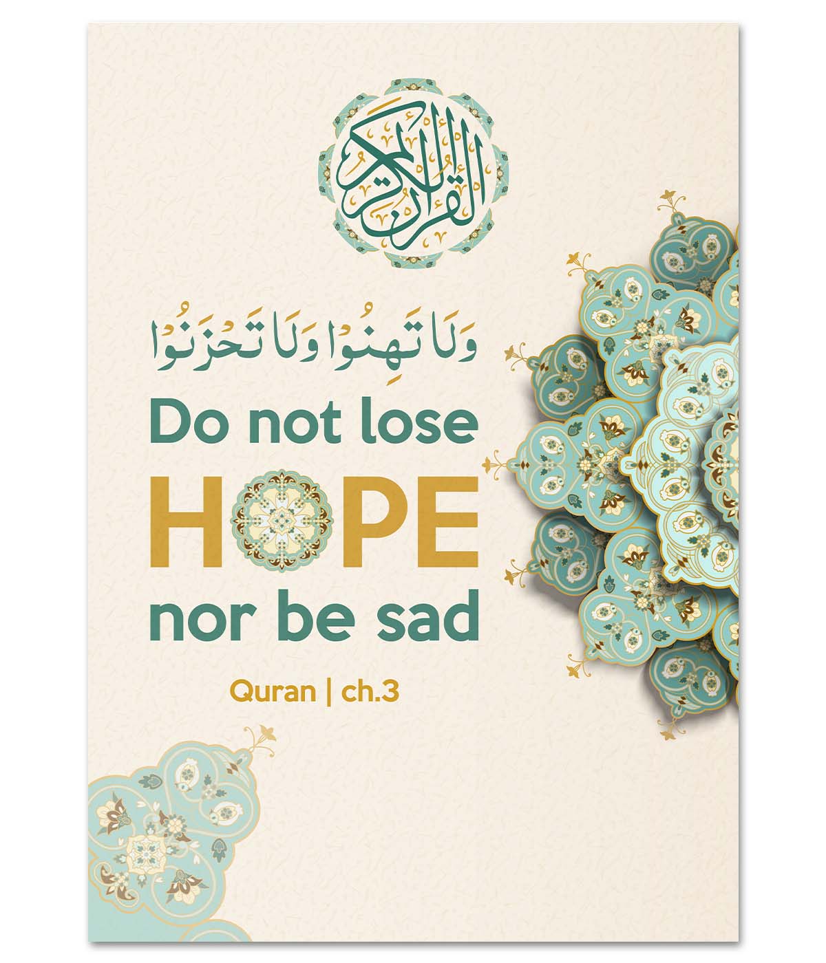 Do Not Lose Hope nor Be Sad (print)